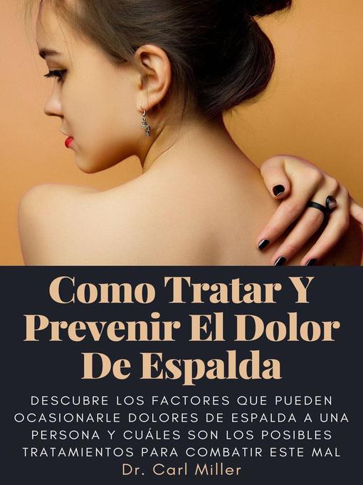 Title details for Como Tratar Y Prevenir El Dolor De Espalda by Dr. Carl Miller - Wait list